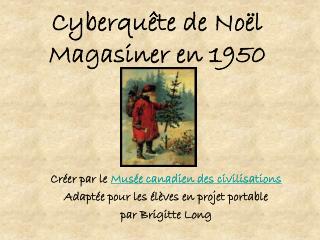 Cyberquête de Noël Magasiner en 1950