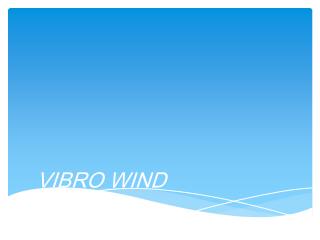 VIBRO WIND