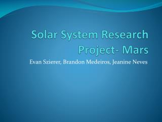 Solar System Research Project- Mars