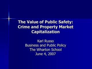The Value of Public Safety: Crime and Property Market Capitalization
