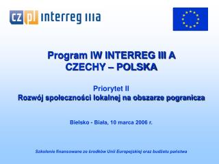 Program IW INTERREG III A CZECHY – POLSKA Priorytet II