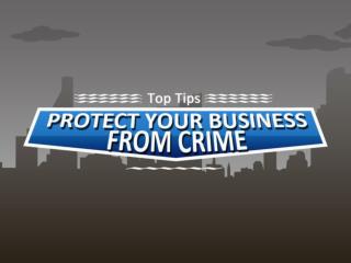 Top Tips to Protect Your Business from Crime