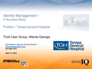 Identity Management – A Success Story Prolifics / Tampa General Hospital