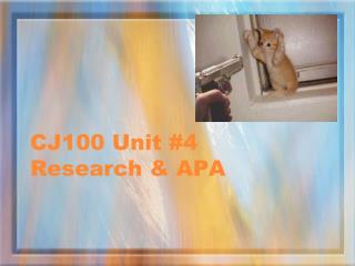 CJ100 Unit #4 Research &amp; APA