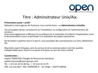 Titre : Adminsitrateur Unix/Aix.
