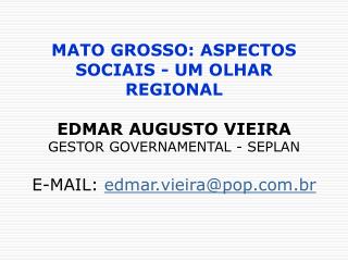 MATO GROSSO: UM OLHAR REGIONAL