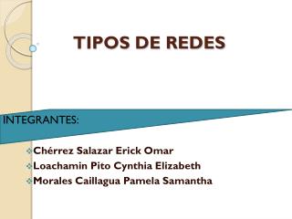TIPOS DE REDES