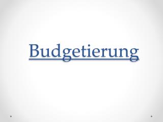 Budgetierung