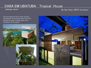 CASA EM UBATUBA Tropical House