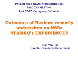 Outcomes of Reviews recently undertaken on NSBs STAMEQ’s EXPERIENCES