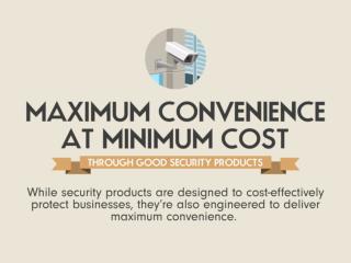 Maximum Convenience Through Good Security Products