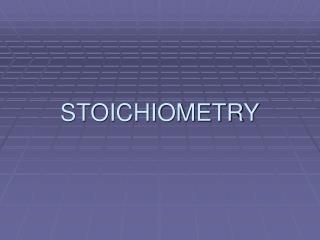 STOICHIOMETRY