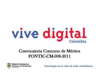 Convocatoria Concurso de Méritos FONTIC-CM-008-2011