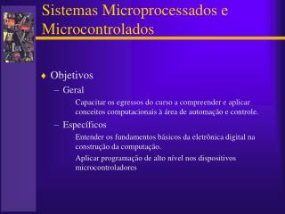 Sistemas Microprocessados e Microcontrolados