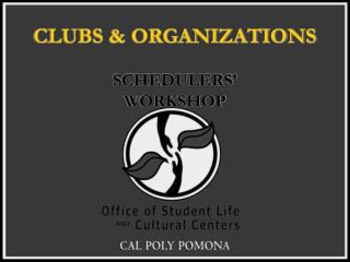 Clubs &amp; Organizations Schedulers’ Workshop