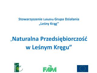 Stowarzyszenie Lokalna Grupa Działania „Leśny Krąg”