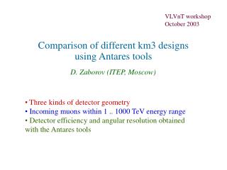 Comparison of different km3 designs using Antares tools