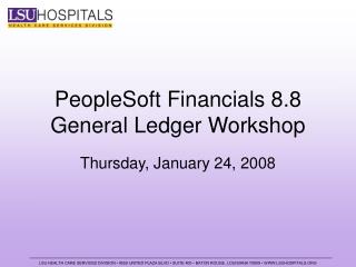 PeopleSoft Financials 8.8 General Ledger Workshop