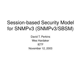 Session-based Security Model for SNMPv3 (SNMPv3/SBSM)