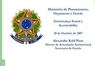 Ministério do Planejamento, Orçamento e Gestão Governança Social e Accontability