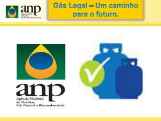 Gás Legal – Um caminho para o futuro.