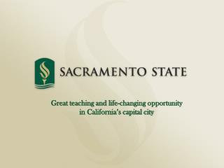 Great teaching and life-changing opportunity in California’s capital city