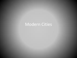 Modern Cities