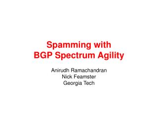 Spamming with BGP Spectrum Agility