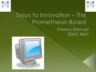 Steps to Innovation – The Promethean Board