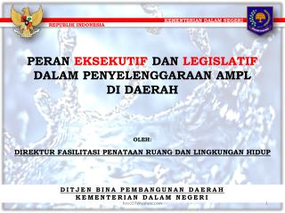 PERAN EKSEKUTIF DAN LEGISLATIF DALAM PENYELENGGARAAN AMPL DI DAERAH