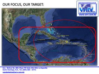 OUR FOCUS, OUR TARGET: