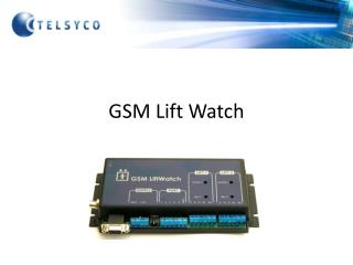 GSM Lift Watch