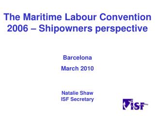 The Maritime Labour Convention 2006 – Shipowners perspective