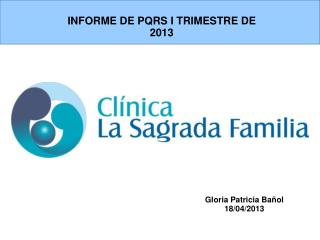 INFORME DE PQRS I TRIMESTRE DE 2013