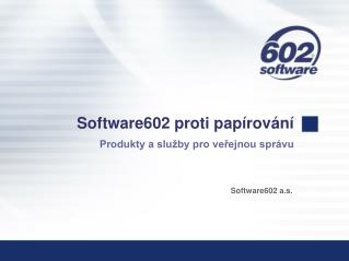 Co české úřady řeší ve spolupráci se Software602