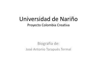 Universidad de Nariño Proyecto Colombia Creativa