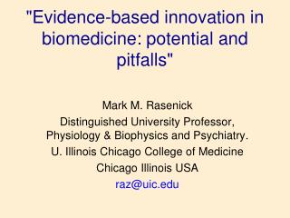 &quot;Evidence-based innovation in biomedicine: potential and pitfalls&quot;