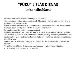 “PŪKU” Lielās dienas ieskandināšana