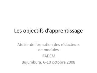 Les objectifs d’apprentissage