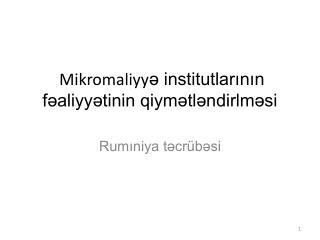 Mikromaliyy ə institutlarının fəaliyyətinin qiymətləndirlməsi