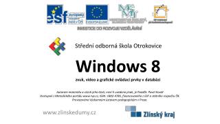 Windows 8 zvuk, video a grafické ovládací prvky v databázi