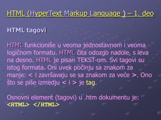 HTML ( H yper T ext M arkup L anguage ) – 1. deo