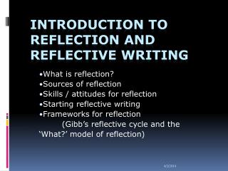 Introduction to Reflection and Reflective Writing