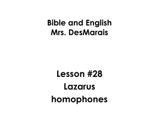 Bible and English Mrs. DesMarais