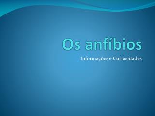 Os anfíbios
