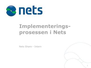 Implementerings- prosessen i Nets