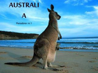 AUSTRALIA Reisebrev nr.1