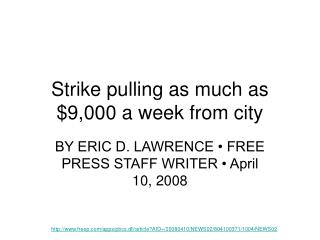 Strike pulling as much as $9,000 a week from city