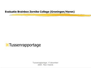 Evaluatie Brainbox Zernike College (Groningen/Haren)
