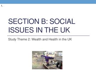 Section B: Social issues in the uk